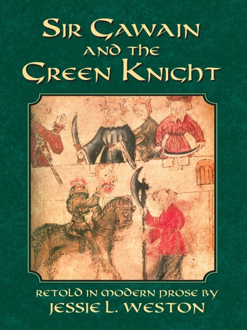 Title details for Sir Gawain and the Green Knight by Jessie L. Weston - Available